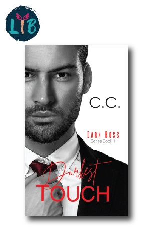 Dark Boss Series Book 1 - Darkest Touch by C.C.